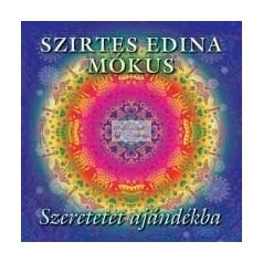 cd Szirtes Edina Mókus: Szeretetet ajándékba