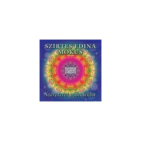 cd Szirtes Edina Mókus: Szeretetet ajándékba