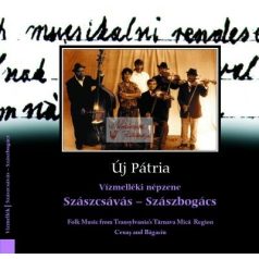 cd Új pátria: Szászcsávás - Szászbogács